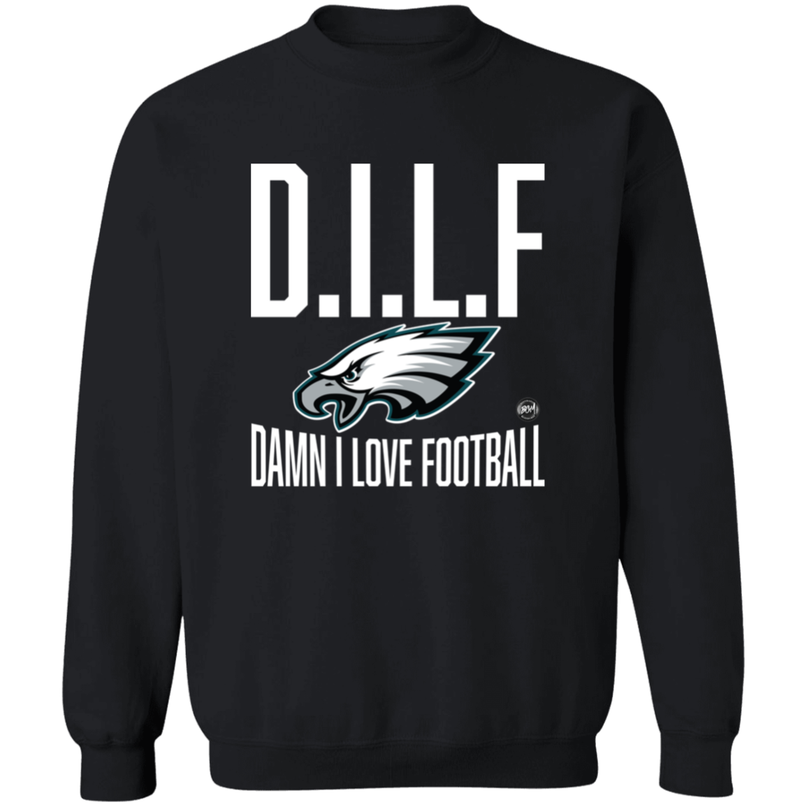 D.I.L.F | Damn I Love Football Crewneck Sweatshirt | www.BleedGreenMafia.com
