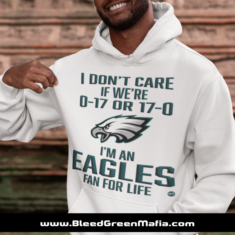 I Don't Care If We're 0-17 or 17-0 Hoodie | www.BleedGreenMafia.com