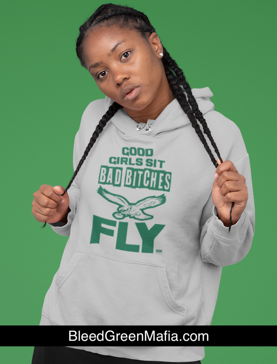 Good Girls Sit Bad B*tches Fly Pullover Hoodie