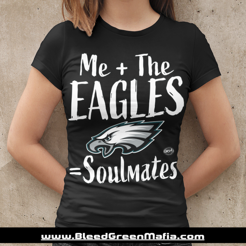 Me + The Eagles = Soulmates Ladies Fitted T-Shirt | www.BleedGreenMafia.com