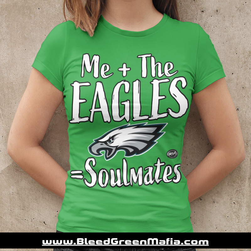 Me + The Eagles = Soulmates Ladies Fitted T-Shirt | www.BleedGreenMafia.com