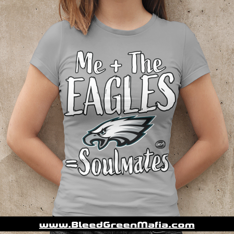 Me + The Eagles = Soulmates Ladies Fitted T-Shirt | www.BleedGreenMafia.com