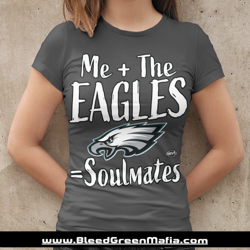 Me + The Eagles = Soulmates Ladies Fitted T-Shirt | www.BleedGreenMafia.com