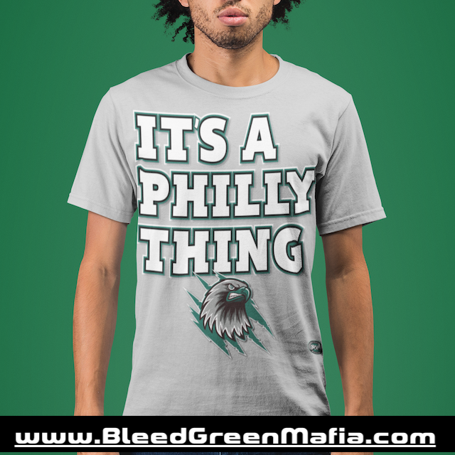 It's A Philly Thing T-Shirt | www.BleedGreenMafia.com