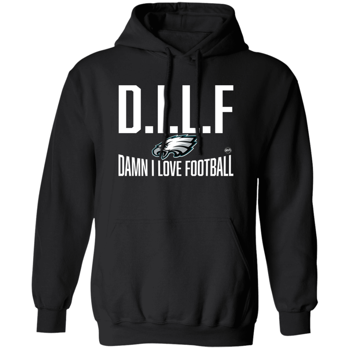 D.I.L.F | Damn I Love Football Pullover Hoodie | www.BleedGreenMafia.com