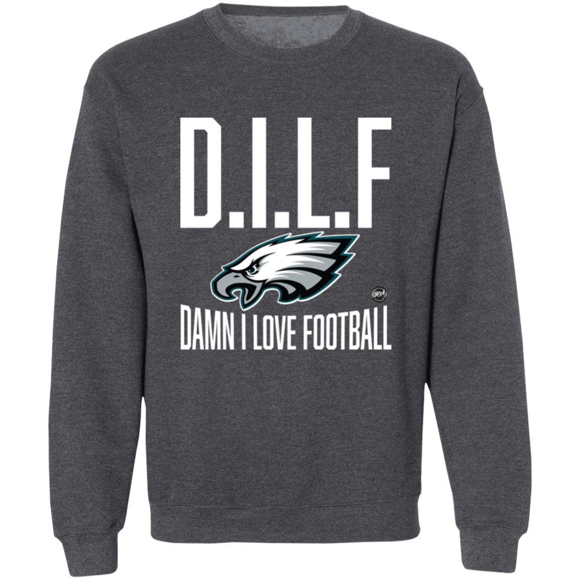 D.I.L.F | Damn I Love Football Crewneck Sweatshirt | www.BleedGreenMafia.com