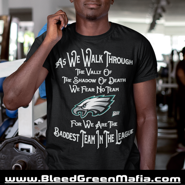 As We Walk Through The Vally Of The Shadow Of Death Unisex T-Shirt | www.BleedGreenMafia.com