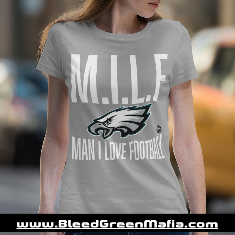 M.I.L.F | Man I Love Football Ladies T-Shirt | www.BleedGreenMafia.com