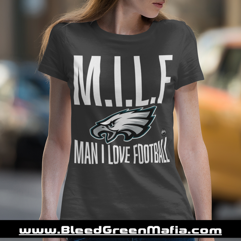 M.I.L.F | Man I Love Football Ladies T-Shirt | www.BleedGreenMafia.com
