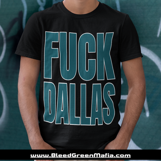 Custom F#CK DALLAS Unisex T-Shirt | www.BleedGreenMafia.com