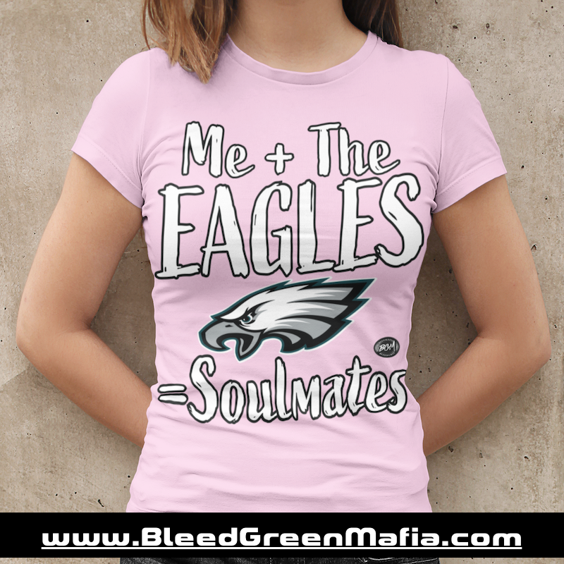 Me + The Eagles = Soulmates Ladies Fitted T-Shirt | www.BleedGreenMafia.com